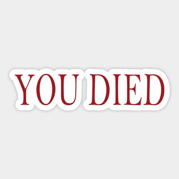 Elden Ring you died Sticker by dex1one